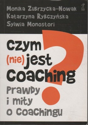 Zubrzycka-Nowak CZYM (NIE) JEST COACHING