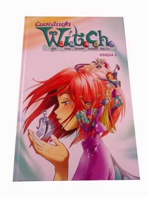 W.I.T.C.H. CZARODZIEJKI księga 3 2023 r.