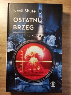 OSTATNI BRZEG - Neil Shute