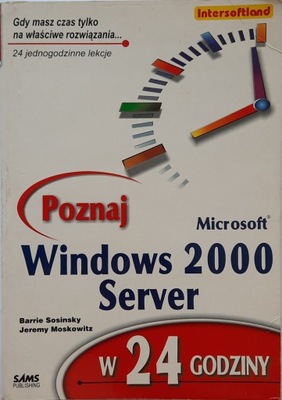 Poznaj Microsoft Windows 2000 Server w 24 godziny