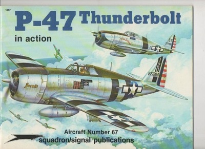 P-47 Thunderbolt in action - Squadron/Signal