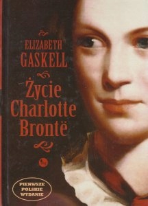 Życie Charlotte Bronte Elizabeth Gaskell