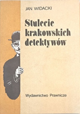 WIDACKI STULECIE KRAKOWSKICH DETEKTYWÓW