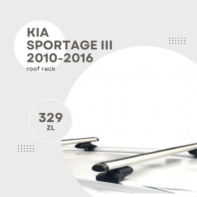 Bagażnik Dachowy Kia Sportage 2010-2016