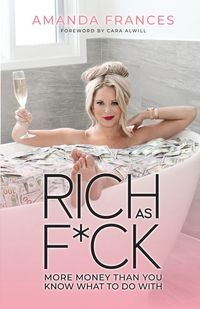 RICH AS F*CK FRANCES AMANDA