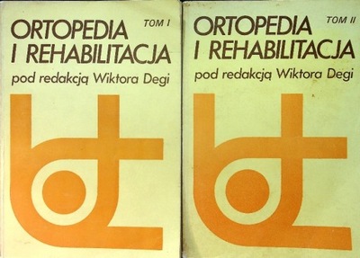 Ortopedia i rehabilitacja Tom I i II