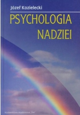 Józef Kozielecki - Psychologia nadziei