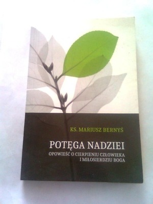 POTĘGA NADZIEI - Ks. Mariusz Bernyś