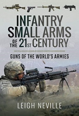 Infantry Small Arms of the 21st Century