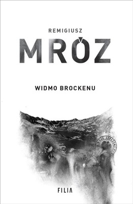 WIDMO BROCKENU - WYDANIE JUBILEUSZOWE - REMIGIUSZ MRÓZ - SERIA Z FORSTEM