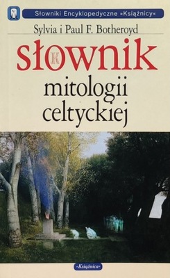 Słownik mitologii celtyckiej Sylvia Botheroyd