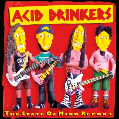 ACID DRINKERS THE STATE OF MIND REPORT CD