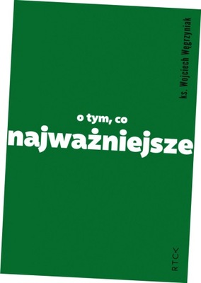 O tym, co najważniejsze