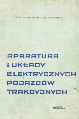 Aparatura i układy elektrycznych pojazdów trakcyjnych