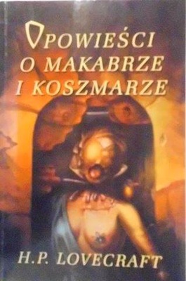 Opowieści o makabrze i koszmarze - H.P. Lovecraft