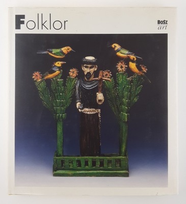 Folklor/Folklore. Polska kultura ludowa