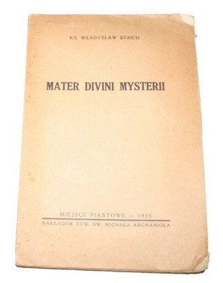 MATER DIVINI MYSTERII Władysław Staich 1933