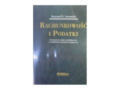 Rachunkowość i podatki - K G Szymański