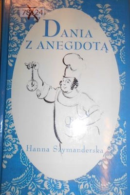 DANIA Z ANEGDOTĄ - Szymanderska