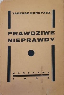 Tadeusz Kordyasz Prawdziwe nieprawdy 1933