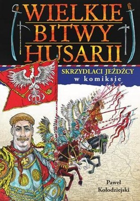 WIELKIE BITWY HUSARII W KOMIKSIE