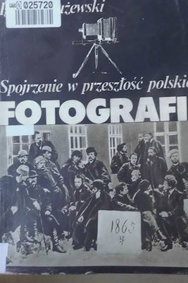 Spojrzenie w przeszłość polskiej fotografii