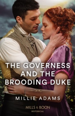 The Governess And The Brooding Duke / Millie Adams