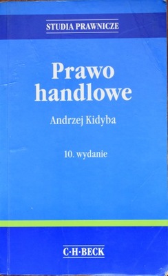 PRAWO HANDLOWE Andrzej Kidyba 10. wydanie