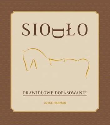 Książka "Siodło. Prawidłowe dopasowanie"