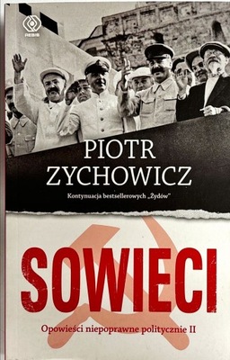 PIOTR ZYCHOWICZ SOWIECI