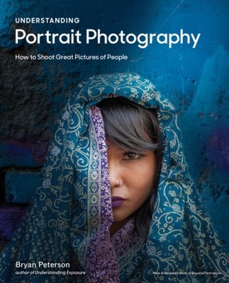 Understanding Portrait Photography BRYAN PETERSON