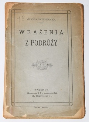 KONOPNICKA- Wrażenia z podróży, Warszawa 1884