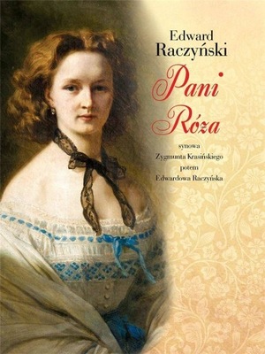 Pani Róża, Edward Raczyński