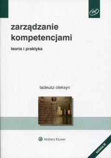 ZARZĄDZANIE KOMPETENCJAMI. TEORIA I PRAKTYKA