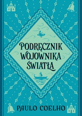 Podręcznik wojownika światła Paulo Coelho