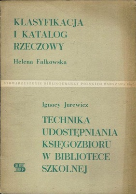 Klasyfikacja i katalog rzeczowy Technika udostępniania księgozbioru