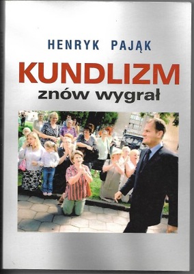 KUNDLIZM ZNÓW WYGRAŁ - H. PAJĄK