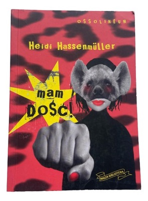 Mam dość! Heidi Hassenmuller