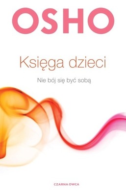 Księga dzieci. Nie bój się być sobą Paweł Karpowicz
