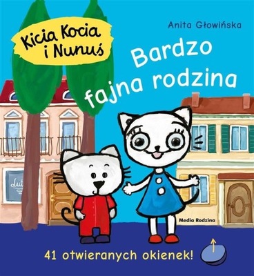 Kicia Kocia i Nunuś Bardzo Fajna Rodzina Anita Głowińska 2+ Media Rodzina