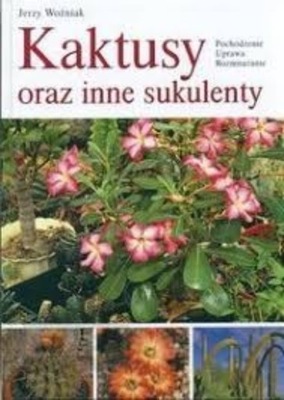 Kaktusy oraz inne sukulenty