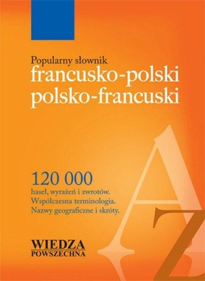 POPULARNY SŁOWNIK FRANCUSKO-POLSKI,...