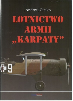 Lotnictwo Armii 'Karpaty' - A. Olejko