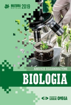 Biologia Matura 2019 Arkusze egzaminacyjne Omega