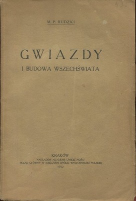 Rudzki GWIAZDY BUDOWA WSZECHŚWIATA 1912 astronomia