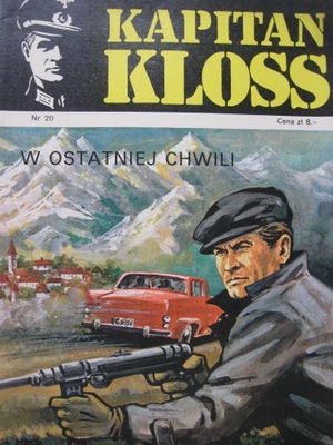 KAPITAN KLOSS W ostatniej chwili - Wydanie 1, 1973 BDB