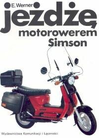 Jeżdżę motorowerem Simson Erhard Werner