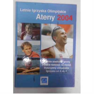 Letnie Igrzyska Olimpijskie Ateny 2004 -
