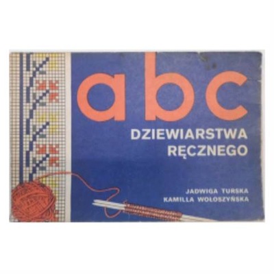 ABC dziewiarstwo ręczne - Jadwiga Turska