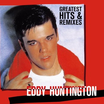 LP- EDDY HUNTINGTON- GREATEST HITS & REMIXES
